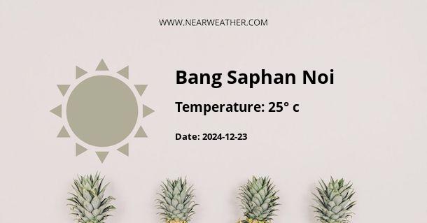 Weather in Bang Saphan Noi