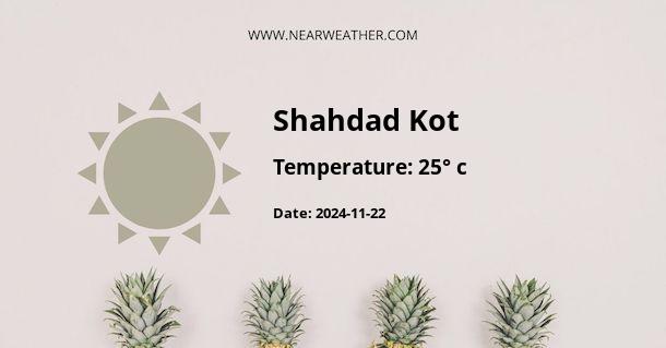 Weather in Shahdad Kot