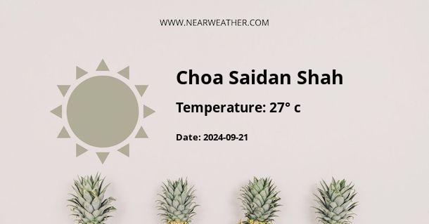 Weather in Choa Saidan Shah