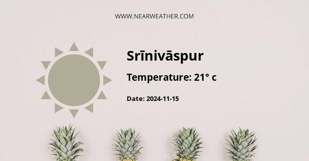 Weather in Srīnivāspur