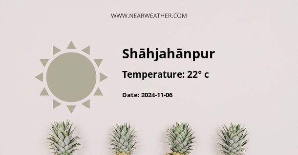 Weather in Shāhjahānpur