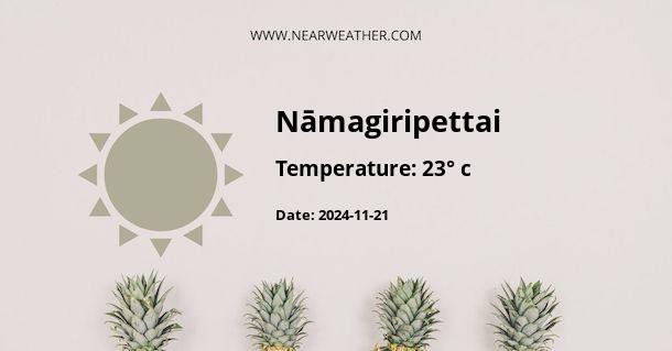 Weather in Nāmagiripettai