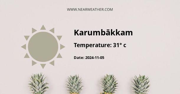 Weather in Karumbākkam