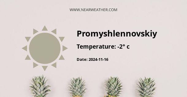 Weather in Promyshlennovskiy