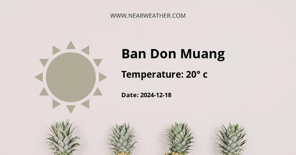 Weather in Ban Don Muang