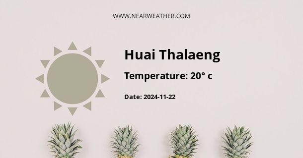 Weather in Huai Thalaeng