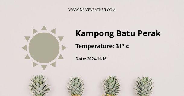 Weather in Kampong Batu Perak