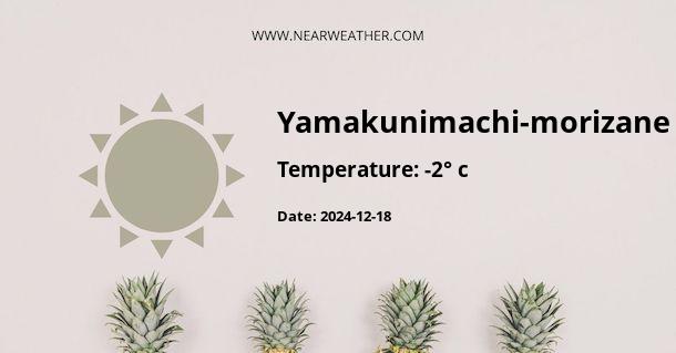 Weather in Yamakunimachi-morizane