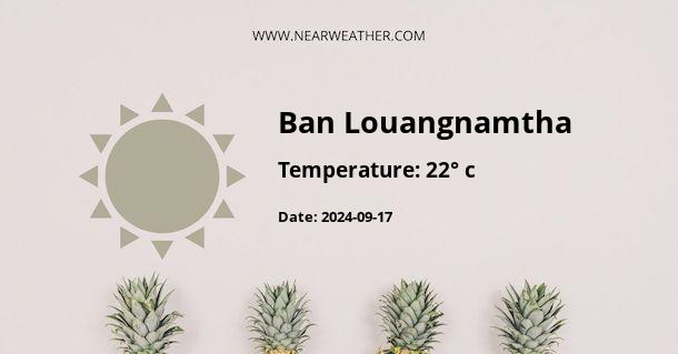 Weather in Ban Louangnamtha