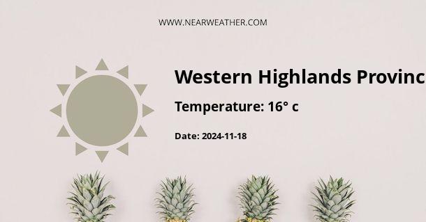 Weather in Western Highlands Province