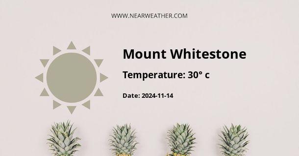 Weather in Mount Whitestone