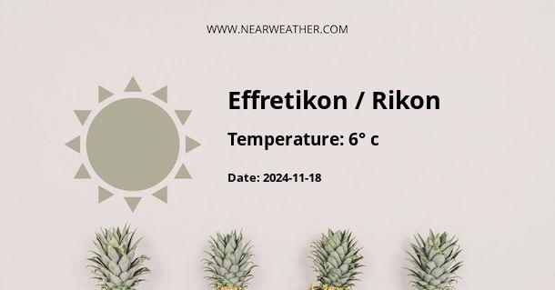 Weather in Effretikon / Rikon