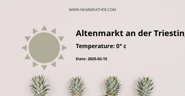 Weather in Altenmarkt an der Triesting