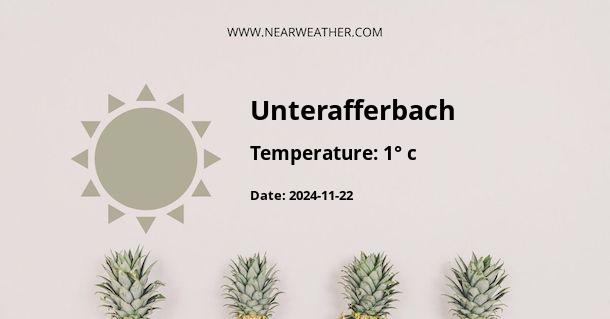 Weather in Unterafferbach