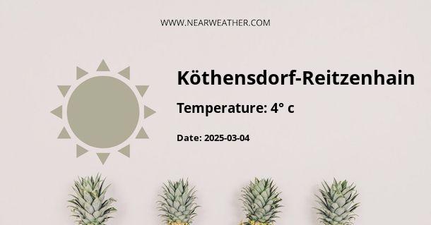 Weather in Köthensdorf-Reitzenhain