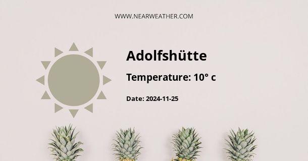 Weather in Adolfshütte