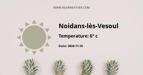 Weather in Noidans-lès-Vesoul