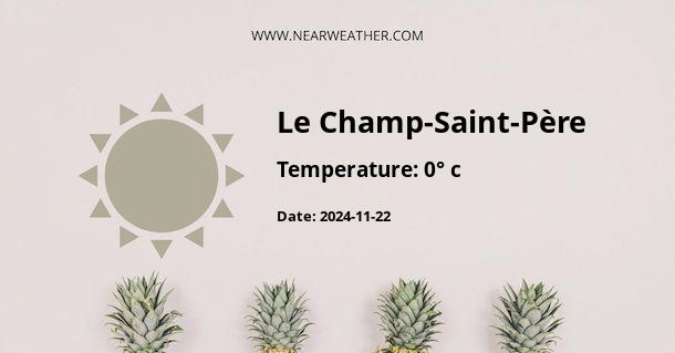 Weather in Le Champ-Saint-Père