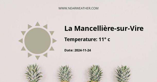 Weather in La Mancellière-sur-Vire