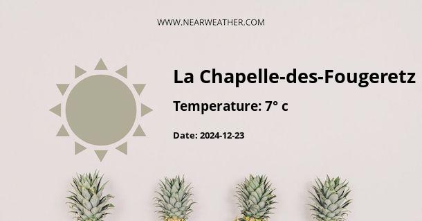 Weather in La Chapelle-des-Fougeretz