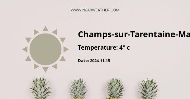 Weather in Champs-sur-Tarentaine-Marchal