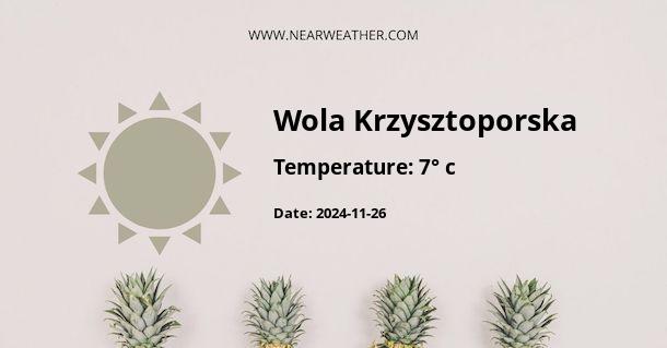 Weather in Wola Krzysztoporska