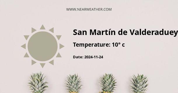 Weather in San Martín de Valderaduey