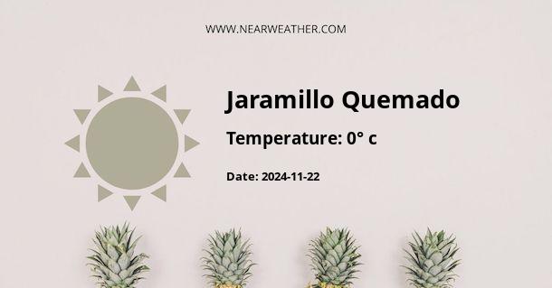 Weather in Jaramillo Quemado