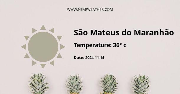 Weather in São Mateus do Maranhão