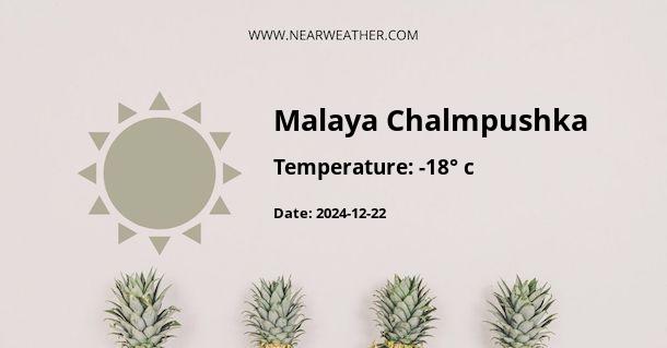 Weather in Malaya Chalmpushka