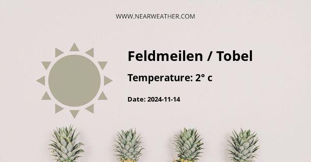 Weather in Feldmeilen / Tobel