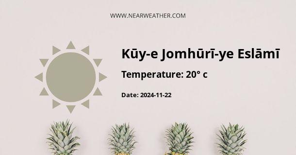 Weather in Kūy-e Jomhūrī-ye Eslāmī