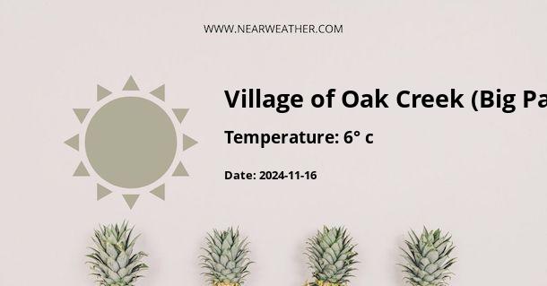 Weather in Village of Oak Creek (Big Park)