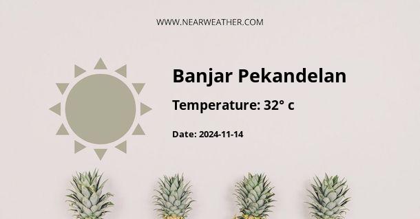 Weather in Banjar Pekandelan