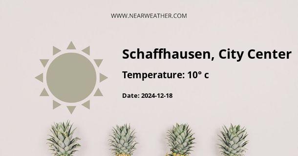 Weather in Schaffhausen, City Center