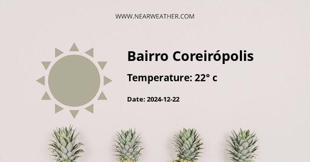 Weather in Bairro Coreirópolis