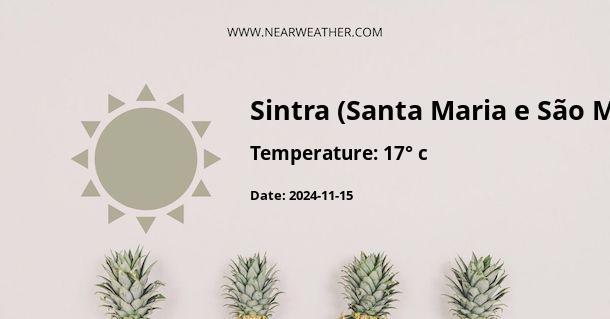 Weather in Sintra (Santa Maria e São Miguel)