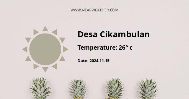 Weather in Desa Cikambulan